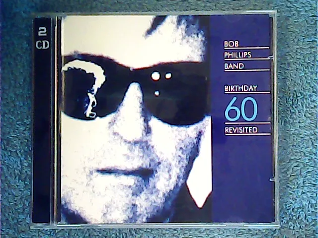 [MC-008783] Bob Phillips Band - Birthday 60 Revisited