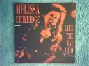 Melissa Etheridge - Like The Way I Do