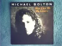 Michael Bolton - How Am I Supposed To Live Without You