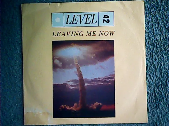 Level 42 - Leaving Me Now