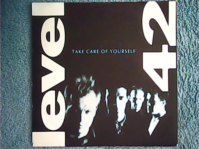 Level 42 - Take Care Of Yourself